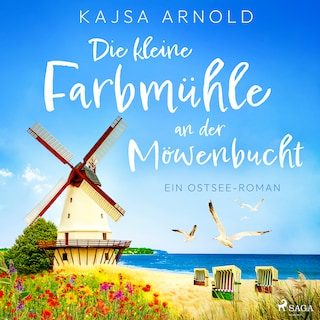 Die kleine Farbmühle an der Möwenbucht als Hörbuch