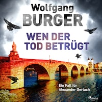 Wen der Tod betrügt: Ein Fall für Alexander Gerlach (Alexander-Gerlach-Reihe 15)