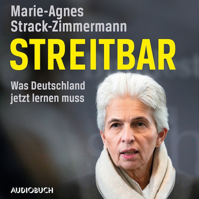 Book cover for Streitbar. Was Deutschland jetzt lernen muss