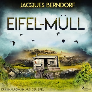 Eifel-Müll (Kriminalroman aus der Eifel) als Hörbuch