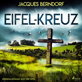 Eifel-Kreuz (Kriminalroman aus der Eifel) als Hörbuch