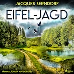 Eifel-Jagd (Kriminalroman aus der Eifel)