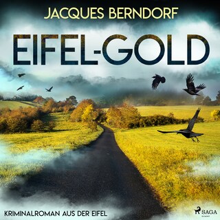 Eifel-Gold (Kriminalroman aus der Eifel) als Hörbuch