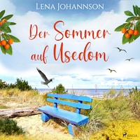 Der Sommer auf Usedom