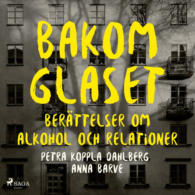 Buchcover für Bakom glaset : berättelser om alkohol och relationer