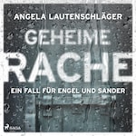 Geheime Rache (Ein Fall für Engel und Sander, Band 2)