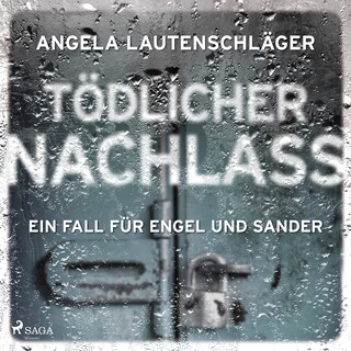 Tödlicher Nachlass (Ein Fall für Engel und Sander, Band 3) als Hörbuch