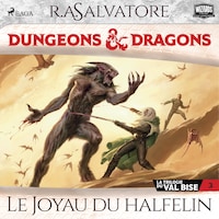 La Trilogie du Val Bise – tome 3 – Le Joyau du halfelin