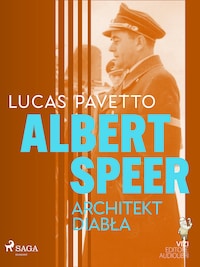 Albert Speer. Architekt diabła