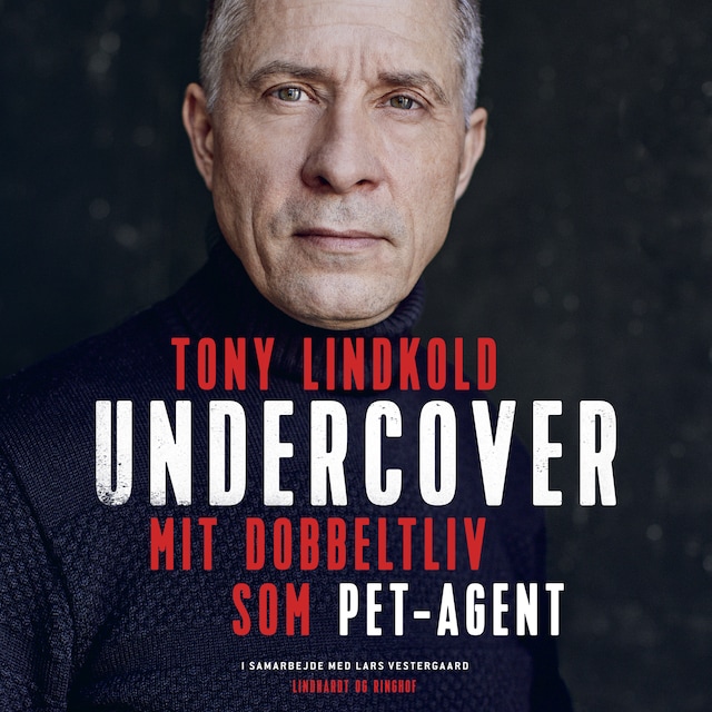 Kirjankansi teokselle Undercover - Mit dobbeltliv som PET-agent