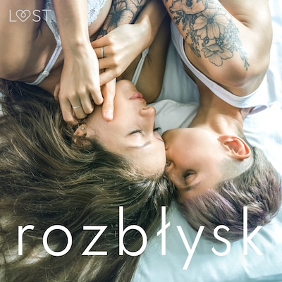 Rozbłysk: 14 les(bi)jskich opowiadań erotycznych