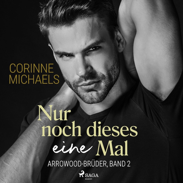 Couverture de livre pour Nur noch dieses eine Mal (Arrowood-Brüder, Band 2)