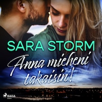 Anna mieheni takaisin!