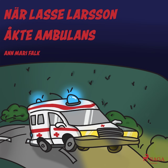 Kirjankansi teokselle När Lasse Larsson åkte ambulans