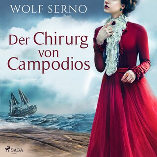 Der Chirurg von Campodios als Hörbuch