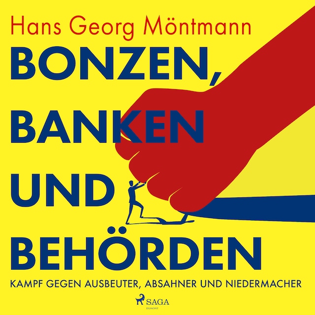 Bokomslag for Bonzen, Banken und Behörden - Kampf gegen Ausbeuter, Absahner und Niedermacher