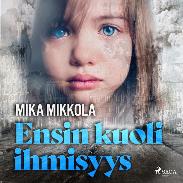 Book cover for Ensin kuoli ihmisyys