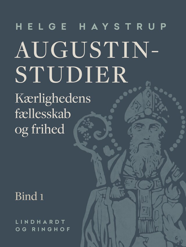 Bogomslag for Augustin-studier. Bind 1. Kærlighedens fællesskab og frihed