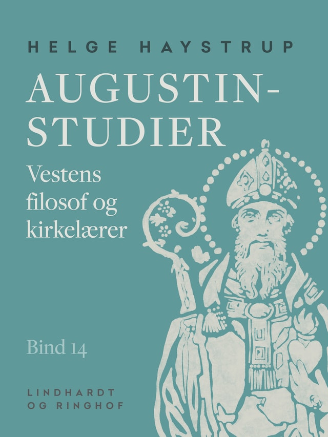 Book cover for Augustin-studier. Bind 14. Vestens filosof og kirkelærer