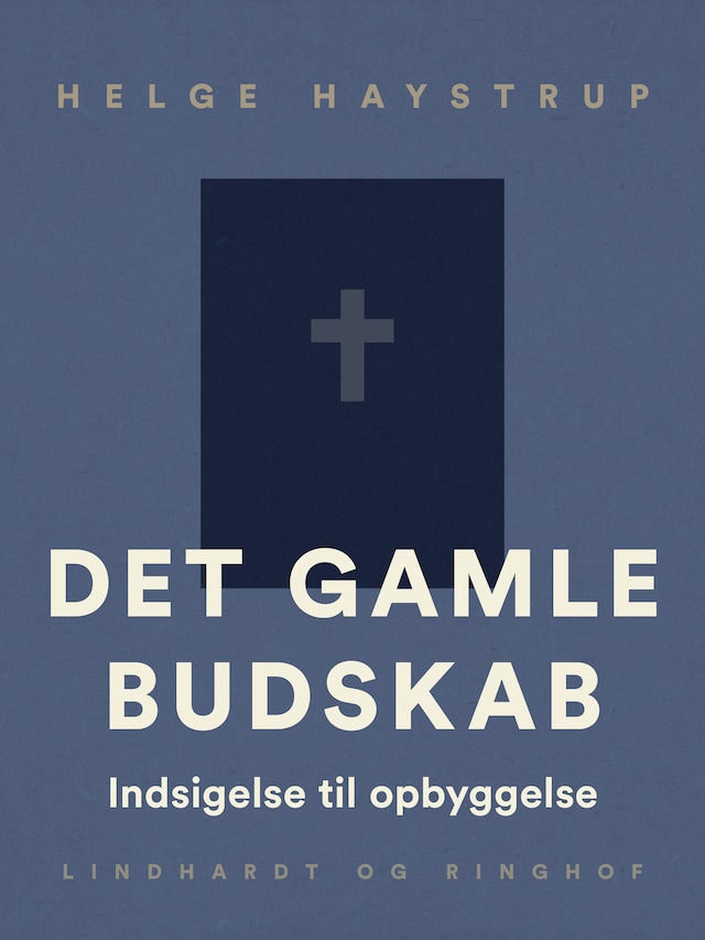 Bogomslag for Det gamle budskab. Indsigelse til opbyggelse