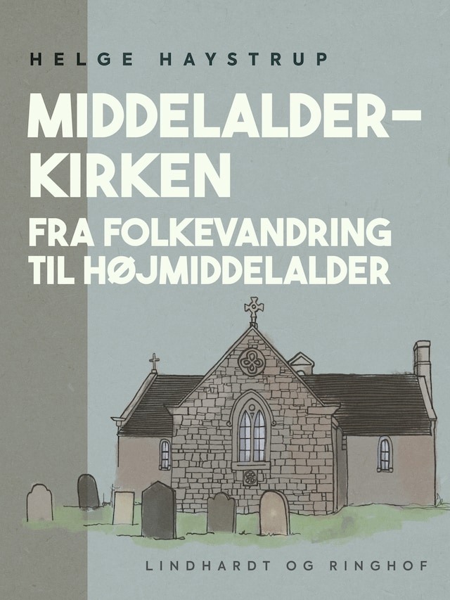 Bogomslag for Middelalderkirken. Fra folkevandring til højmiddelalder