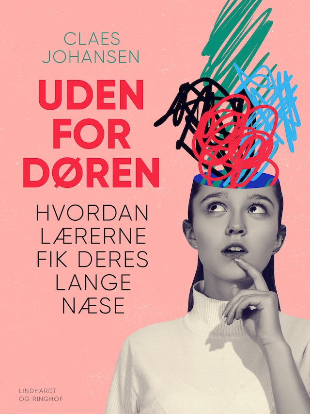 Bogomslag for Uden for døren. Hvordan lærerne fik deres lange næse