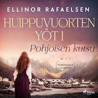 Pohjoisen kutsu – Huippuvuorten yöt 1