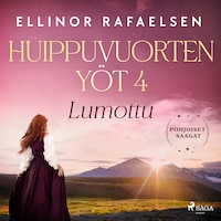 Lumottu – Huippuvuorten yöt 4