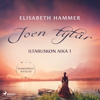 Joen tytär – Iltaruskon aika 1