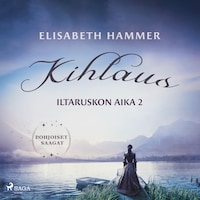 Kihlaus – Iltaruskon aika 2