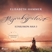 Myrskypilvet – Iltaruskon aika 3