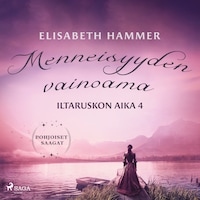 Menneisyyden vainoama – Iltaruskon aika 4
