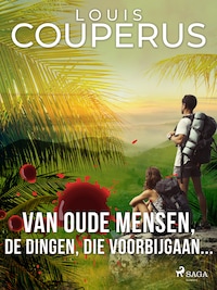 Van oude mensen, de dingen, die voorbijgaan...