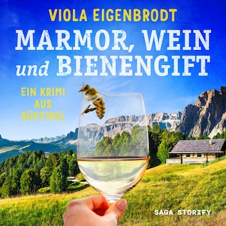 Marmor, Wein und Bienengift: Ein Krimi aus Südtirol als Hörbuch