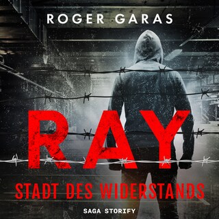 Ray - Stadt des Widerstands als Hörbuch