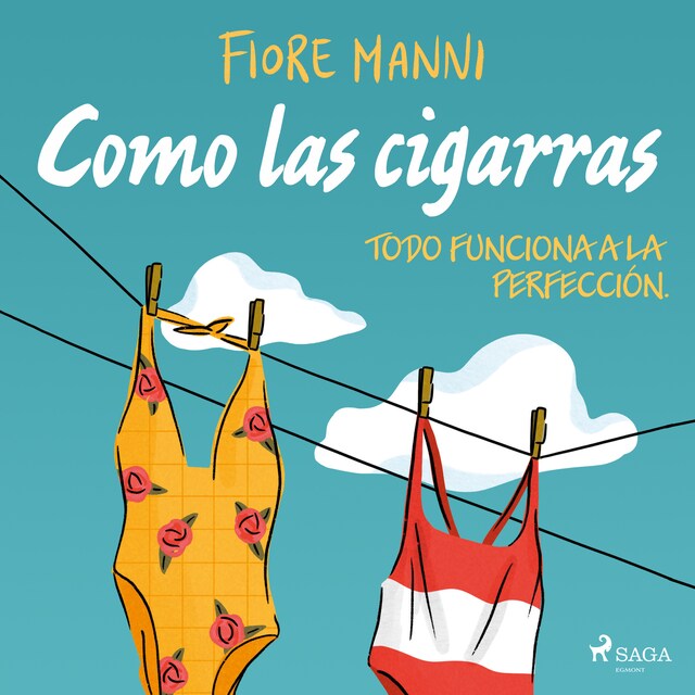 Copertina del libro per Como las cigarras. Todo funciona a la perfección.