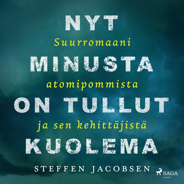 Book cover for Nyt minusta on tullut Kuolema