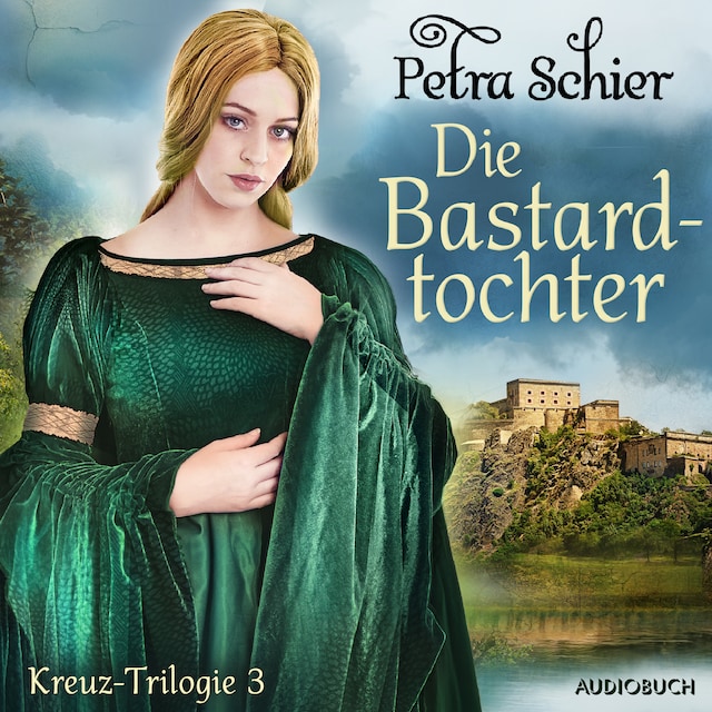 Bogomslag for Die Bastardtochter - Kreuz-Trilogie 3