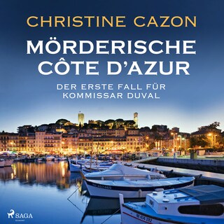 Mörderische Cote d'Azur - Der erste Fall für Kommissar Duval (Kommissar Duval ermittelt, Band 1) als Hörbuch