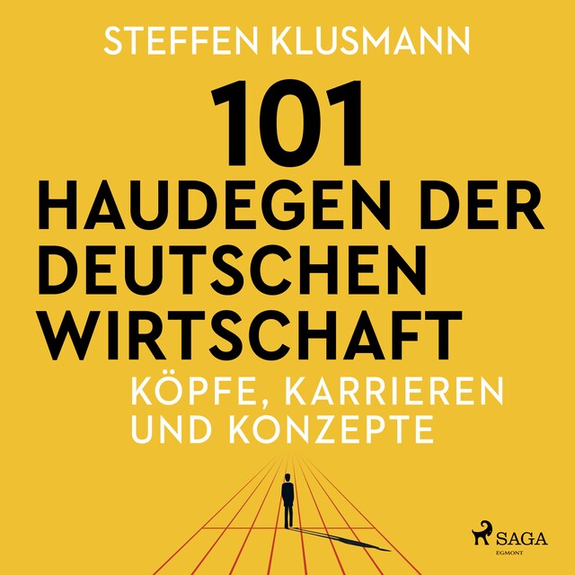 Book cover for 101 Haudegen der deutschen Wirtschaft - Köpfe, Karrieren und Konzepte