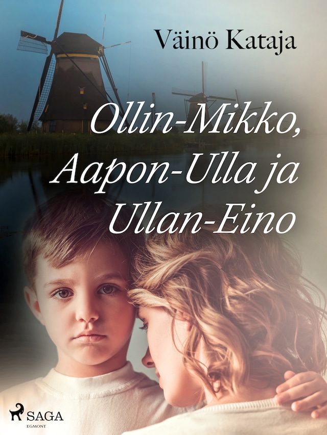 Book cover for Ollin-Mikko, Aapon-Ulla ja Ullan-Eino