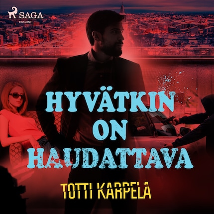 Hyvätkin on haudattava bookCoverFor