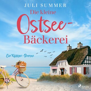 Die kleine Ostsee–Bäckerei: Ein Küsten–Roman als Hörbuch