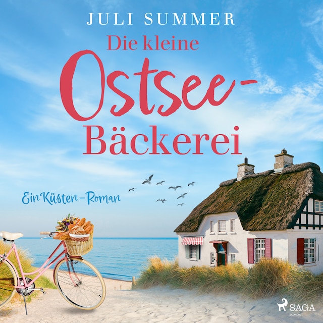 Couverture de livre pour Die kleine Ostsee-Bäckerei: Ein Küsten-Roman