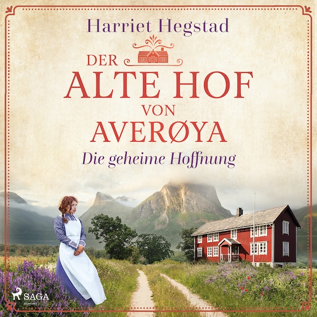 Couverture de livre pour Die geheime Hoffnung (Der alte Hof von Averøya, Band 1)