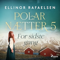 For sidste gang - Polarnætter 5