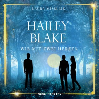 Hailey Blake: Wie mit zwei Herzen (Band 2) bookCoverFor