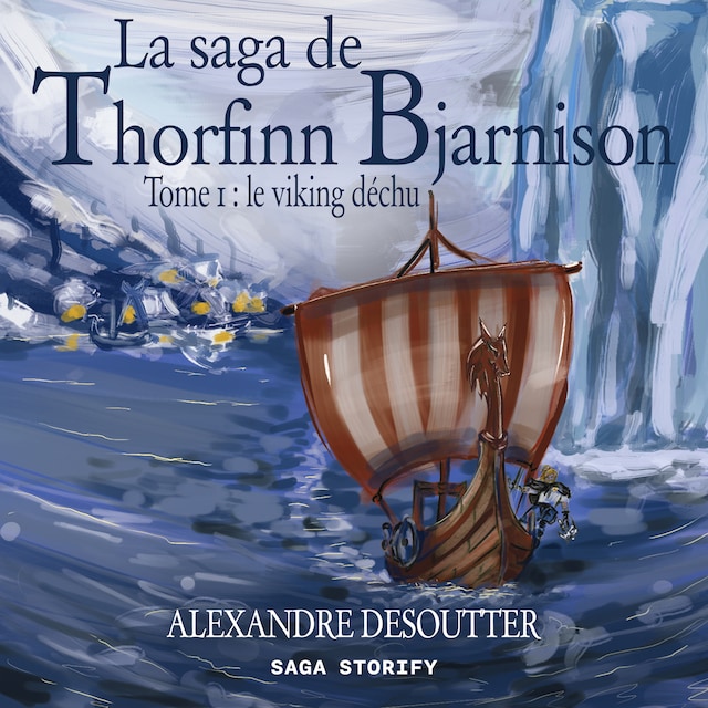 Book cover for La saga de Thorfinn Bjarnison, Tome 1 : le viking déchu