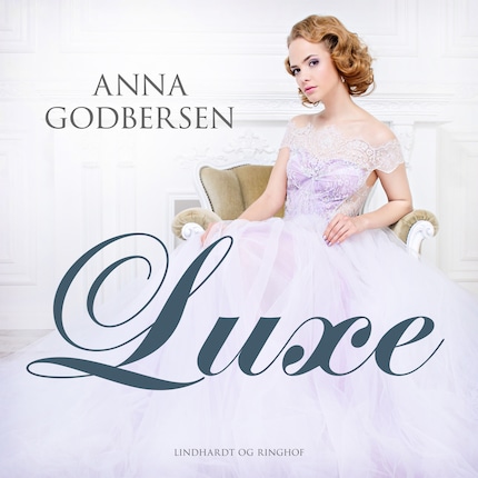 1: Luxe - Anna Godbersen - E-bog - Lydbog BookBeat