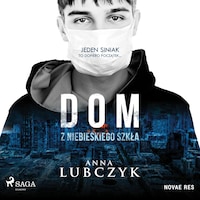 Dom z niebieskiego szkła